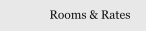 Rooms & Rates